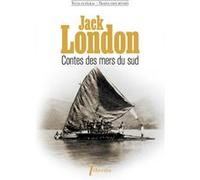 Contes des mers du sud Jack London (Auteur)