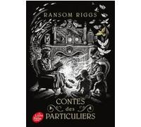 Contes des particuliers Ransom Riggs (Auteur)