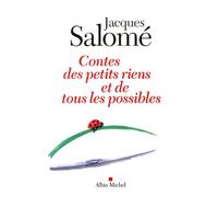 Contes Des Petits Riens Et De Tous Les Possibles