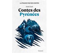 Contes des Pyrénées La France par ses contes - Anne Icart - Grasset - broché - Contes / Légendes