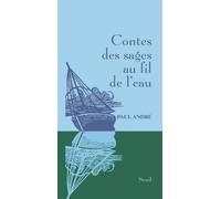 Contes des sages au fil de l'eau - Paul André - Seuil - relié - Contes / Légendes