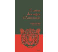 Contes Des Sages D'amazonie