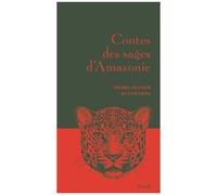 Contes Des Sages D'amazonie