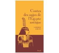 Contes Des Sages De L'egypte Antique