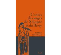Contes des sages de Sologne et du Berry - Patrick Fischmann - Seuil - broché - Contes / Légendes