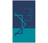 Contes Des Sages Du Ghetto