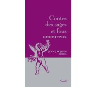 Contes des sages et fous amoureux