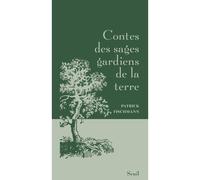 Contes des sages gardiens de la Terre - Patrick Fischmann - Seuil - relié - Contes / Légendes
