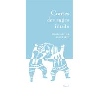 Contes des sages inuits - Pierre-Olivier Bannwarth - Seuil - relié - Contes / Légendes