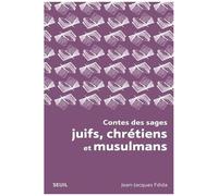 Contes Des Sages Juifs, Chrétiens Et Musulmans