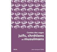 Contes Des Sages Juifs, Chrétiens Et Musulmans