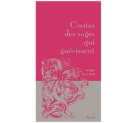 Contes Des Sages Qui Guérissent