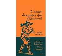 Contes des sages qui s'ignorent - Marie Faucher - Seuil - relié - Contes / Légendes