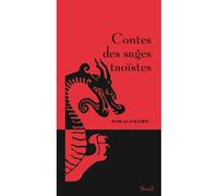 Contes des sages taoïstes - Pascal Fauliot - Seuil - relié - Contes / Légendes