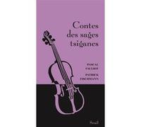 Contes des sages tsiganes Pascal Fauliot (Coauteur), Patrick Fischmann (Coauteur)