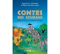 Contes des Soudans Pays Dinka et monts Nouba - Zygmunt L. Ostrowski - L'harmattan - broché - Contes / Légendes