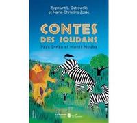 Contes des Soudans Pays Dinka et monts Nouba - Zygmunt L. Ostrowski - L'harmattan - broché - Contes / Légendes