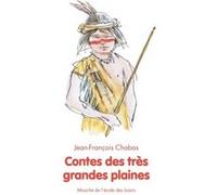 Contes des tres grandes plaines Jean-François Chabas (Auteur), Philippe Dumas (Illustration)