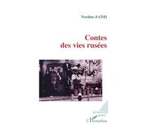 Zaimi Nordine – Contes des vies rusées – Broché – L'Harmattan