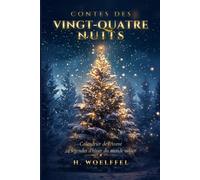 Contes des vingt-quatre nuits: Calendrier de l'Avent - 24 légendes d'hiver du monde entier