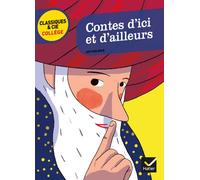 Contes D'ici Et D'ailleurs - Anthologie