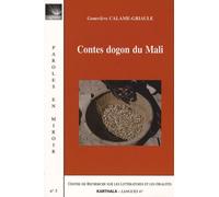 Contes Dogon Du Mali - Edition Bilingue