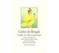 Contes du Bengale - Le prince aux rubis et autres contes