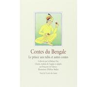 Contes du Bengale: Le prince aux rubis et autres contes