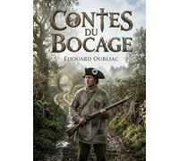 Contes du Bocage: Une plongée dans les récits captivants du Bocage vendéen, signés Édouard Ourliac