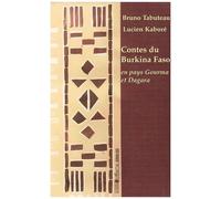 Contes Du Burkina Faso : En Pays Gourma Et Dagara