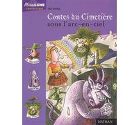 Contes Du Cimetiere Sous L'Arc-En-Ciel