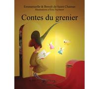 Contes du grenier - Emmanuelle et Benoît de Saint Chamas - Du Jasmin Eds - broché - Contes et légendes jeunesse