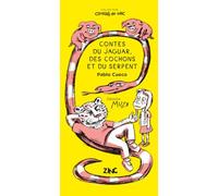 Contes du jaguar, des cochons et du serpent: En chansons