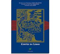 Contes du Liban - Histoires de Goules et autres contes