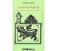 Contes du maghreb - Abdel Kader Saïdi - L'harmattan - broché - Contes / Légendes