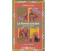 Contes Du Mali - La Femme Sorcière - Galadio