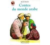 Contes du monde arabe: - CONTES ET FABLES, JUNIOR DES 9/10 ANS