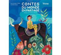 Contes du monde en partage - Jean-Jacques Fdida - Didier Jeunesse - broché - Contes et légendes jeunesse