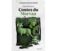 Contes du Morvan - Maud Simonnot - Grasset - broché - Contes / Légendes