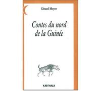Contes du nord de la Guinée - Gérard Meyer - Karthala - broché - Livre