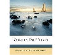 Contes Du Plech De Roumanie, Elisabeth Reine (Auteur)