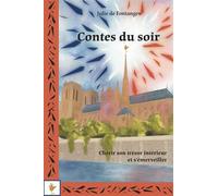 Contes du soir Chérir son trésor intérieur et s'émerveiller - Julie de Fontanges - Du Carmel Eds - broché - Document jeunesse