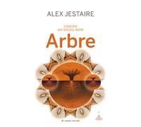 Contes du soleil noir : arbre - Alex D. Jestaire - Au diable vauvert - broché - Roman
