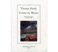 Contes du Wessex Thomas Hardy (Auteur), Antoine Jacottet (Traduction), Pierre Leyris (Traduction)