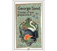 Contes d'une grand-mère George Sand (Auteur), Béatrice Didier (Edité par)