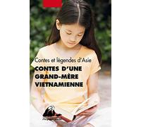 Contes d'une grand-mère vietnamienne