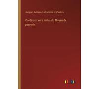 Contes En Vers Imités Du Moyen De Parvenir
