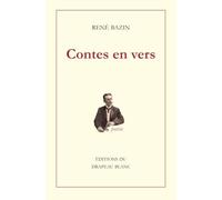 Contes en vers: La légende de sainte Béga. La fille du sardinier. Le contrebandier du paradis. Le portrait inachevé