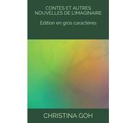 Contes et autres nouvelles de l'Imaginaire (Edition en gros caractères)