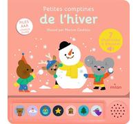 Contes et comptines à écouter - Petites comptines de l'hiver- LIVRE SONORE - Dès 1 an - Marion Cocklico - Milan Eds - cartonné - Comptine, chant
